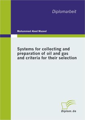 Mazeel | Systems for collecting and preparation of oil and gas and criteria for their selection | E-Book | sack.de
