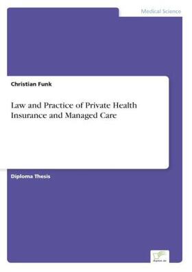 Funk |  Law and Practice of Private Health Insurance and Managed Care | Buch |  Sack Fachmedien