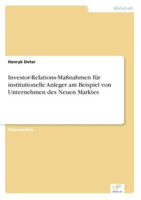 Deter |  Investor-Relations-Maßnahmen für institutionelle Anleger am Beispiel von Unternehmen des Neuen Marktes | Buch |  Sack Fachmedien