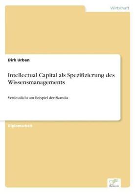 Urban |  Intellectual Capital als Spezifizierung des Wissensmanagements | Buch |  Sack Fachmedien