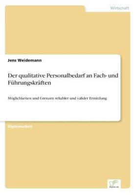 Weidemann |  Der qualitative Personalbedarf an Fach- und Führungskräften | Buch |  Sack Fachmedien