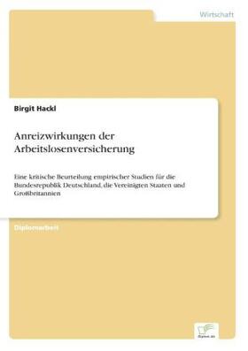 Hackl |  Anreizwirkungen der Arbeitslosenversicherung | Buch |  Sack Fachmedien