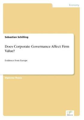 Schilling |  Does Corporate Governance Affect Firm Value? | Buch |  Sack Fachmedien