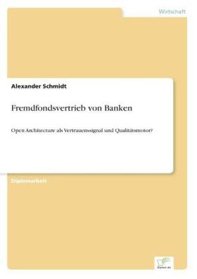 Schmidt |  Fremdfondsvertrieb von Banken | Buch |  Sack Fachmedien