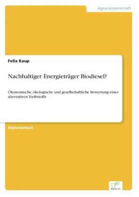 Kaup |  Nachhaltiger Energieträger Biodiesel? | Buch |  Sack Fachmedien