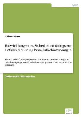Manz |  Entwicklung eines Sicherheitstrainings zur Unfallminimierung beim Fallschirmspringen | Buch |  Sack Fachmedien