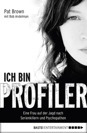 Brown / Andelman |  Ich bin Profiler | eBook | Sack Fachmedien