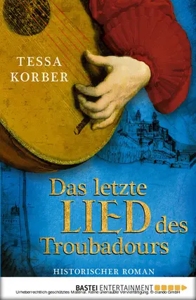 Korber |  Das letzte Lied des Troubadours | eBook | Sack Fachmedien
