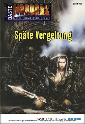 Schwarz |  Maddrax - Folge 307 | eBook | Sack Fachmedien