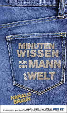 Braun |  Minutenwissen für den Mann von Welt | eBook | Sack Fachmedien