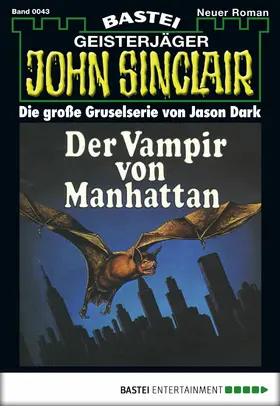 Dark |  John Sinclair - Folge 0043 | eBook | Sack Fachmedien