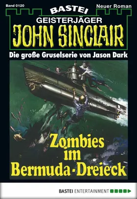 Dark |  John Sinclair - Folge 0120 | eBook | Sack Fachmedien