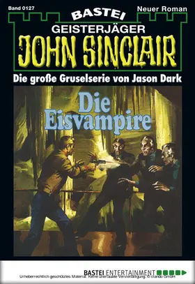 Dark |  John Sinclair - Folge 0127 | eBook | Sack Fachmedien
