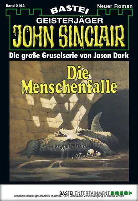 Dark |  John Sinclair - Folge 0162 | eBook | Sack Fachmedien