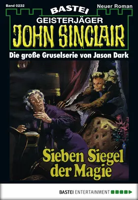 Dark |  John Sinclair - Folge 0232 | eBook | Sack Fachmedien