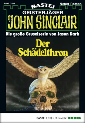 Dark |  John Sinclair - Folge 0247 | eBook | Sack Fachmedien