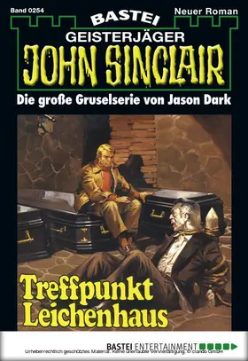 Dark |  John Sinclair - Folge 0254 | eBook | Sack Fachmedien
