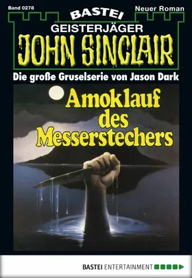 Dark |  John Sinclair - Folge 0278 | eBook | Sack Fachmedien