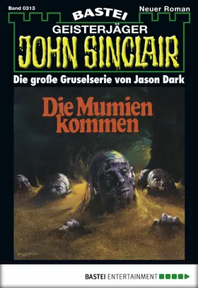 Dark |  John Sinclair - Folge 0313 | eBook | Sack Fachmedien