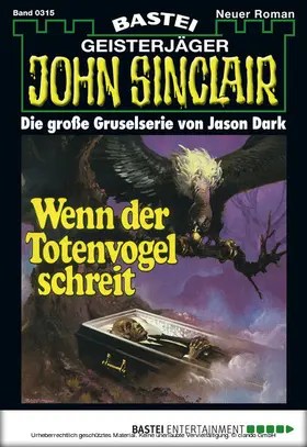 Dark |  John Sinclair - Folge 0315 | eBook | Sack Fachmedien