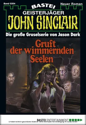Dark |  John Sinclair - Folge 0354 | eBook | Sack Fachmedien