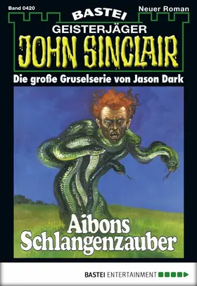 Dark |  John Sinclair - Folge 0420 | eBook | Sack Fachmedien