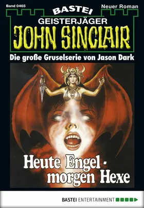 Dark |  John Sinclair - Folge 0465 | eBook | Sack Fachmedien