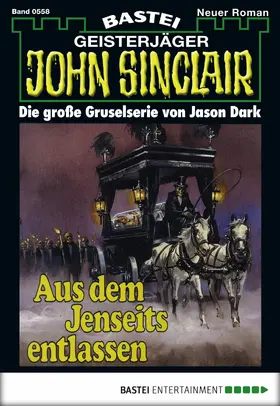 Dark |  John Sinclair - Folge 0558 | eBook | Sack Fachmedien