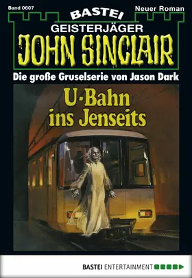 Dark |  John Sinclair - Folge 0607 | eBook | Sack Fachmedien