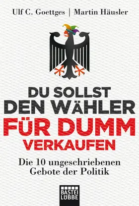 Goettges / Häusler |  Du sollst den Wähler für dumm verkaufen | eBook | Sack Fachmedien