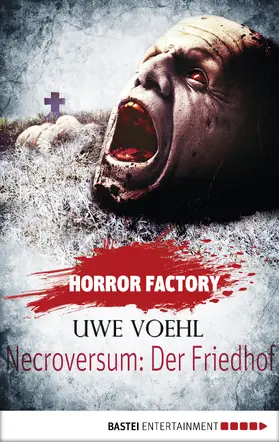Voehl |  Horror Factory - Necroversum: Der Friedhof | eBook | Sack Fachmedien