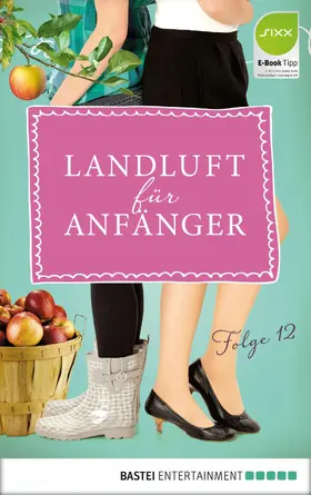 Lämmermann / Höft |  Landluft für Anfänger - 12 | eBook | Sack Fachmedien
