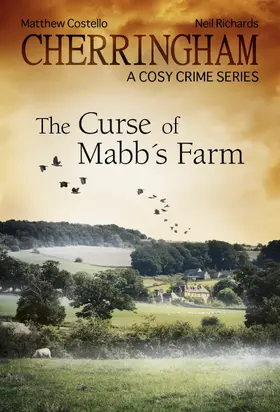 Costello / Richards |  Cherringham - The Curse of Mabb's Farm | eBook | Sack Fachmedien