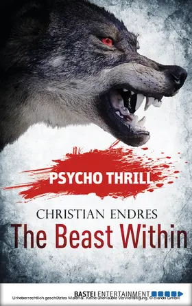 Endres / Voehl |  Psycho Thrill - The Beast Within | eBook | Sack Fachmedien