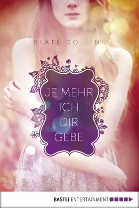 Dölling |  Je mehr ich dir gebe | eBook | Sack Fachmedien