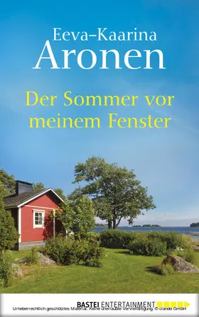 Aronen |  Der Sommer vor meinem Fenster | eBook | Sack Fachmedien