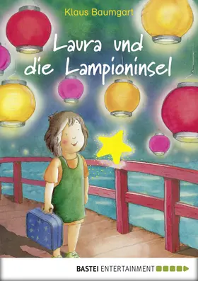 Baumgart / Neudert |  Laura und die Lampioninsel | eBook | Sack Fachmedien