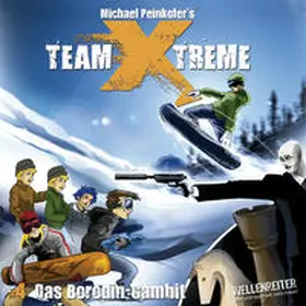 Peinkofer |  Team X-treme - Folge 4 | Sonstiges |  Sack Fachmedien