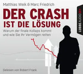 Weik / Friedrich |  Der Crash ist die Lösung | Sonstiges |  Sack Fachmedien