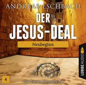 Eschbach |  Der Jesus-Deal - Folge 04 | Sonstiges |  Sack Fachmedien