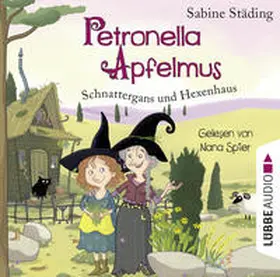 Städing |  Petronella Apfelmus - Schnattergans und Hexenhaus | Sonstiges |  Sack Fachmedien