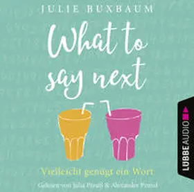 Buxbaum |  What to say next | Sonstiges |  Sack Fachmedien