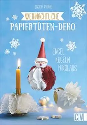 Moras |  Weihnachtliche Papiertüten-Deko | Buch |  Sack Fachmedien