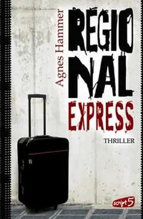 Hammer |  Regionalexpress | Buch |  Sack Fachmedien