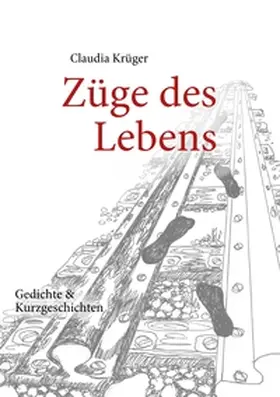 Krüger |  Züge des Lebens | Buch |  Sack Fachmedien