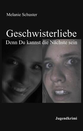 Schuster |  Geschwisterliebe | Buch |  Sack Fachmedien