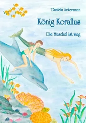 Ackermann |  König Korallus | Buch |  Sack Fachmedien