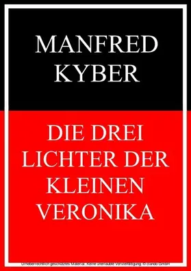 Kyber |  Die drei Lichter der kleinen Veronika | eBook | Sack Fachmedien