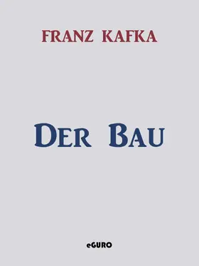 Kafka / Verlag |  Der Bau | eBook | Sack Fachmedien