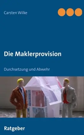 Wilke |  Die Maklerprovision | Buch |  Sack Fachmedien